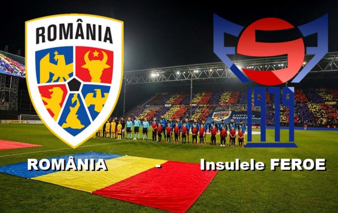 România – Insulele Feroe. Tricolorii fac un pas important spre EURO 2020. Victorie superbă a naționalei
