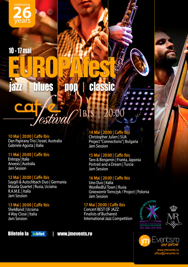 Caffe Festival Ibis – EUROPAfest Concerte de jazz after-hours, 10 – 17 mai