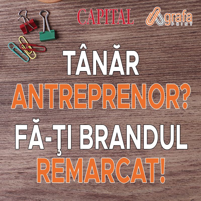 Concurs Capital și Agrafa Print:  Tânăr antreprenor? Fă-ți brandul remarcat!