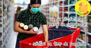 Reguli de bază ca să nu iei noul virus când mergi la cumpărături