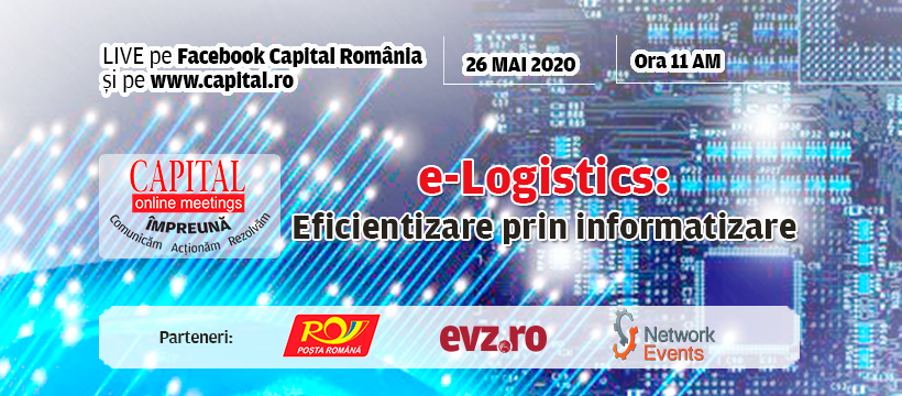 ”Întâlnirile Live Capital: e-logistics, eficientizare prin informatizare”. Despre avantajul decisiv