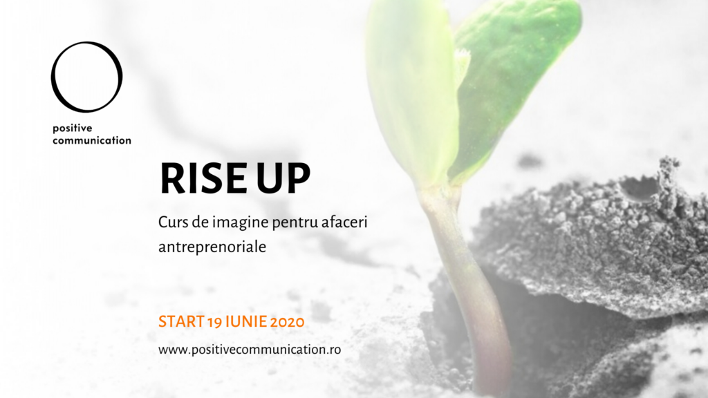 Primul curs de imagine pentru afaceri antreprenoriale din România! Positive Communication lansează Rise Up