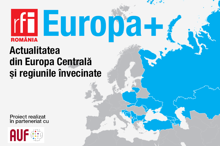 #Europa+: Un proiect editorial pentru Balcanii de Vest, Europa Centrală si Orientală, vecinii din Orient și Asia Centrala