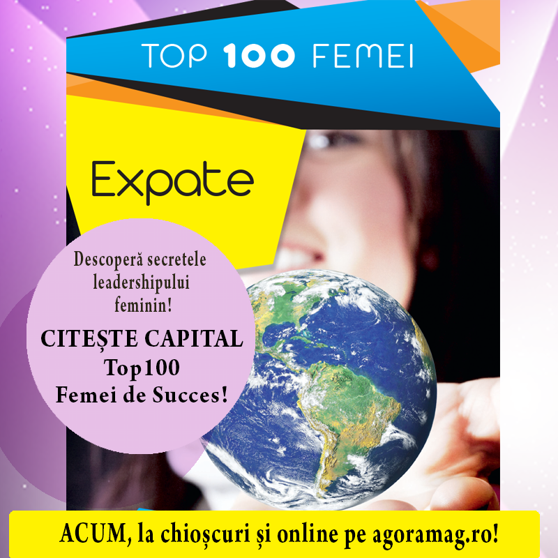 Care sunt cele mai puternice expate din România! ”Top 100 femei de succes” vă prezintă poveștile lor