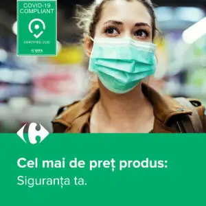 Magazinele Carrefour sunt fruntașe la standarde internaționale de siguranță împotriva  COVID-19