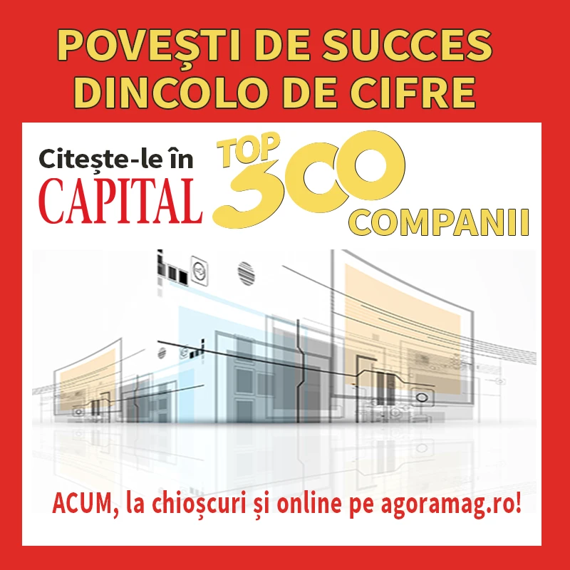 Descoperă poveștile celor 300 de companii de succes din România Revista Capital lansează Top 300 Companii, ediția 2020!