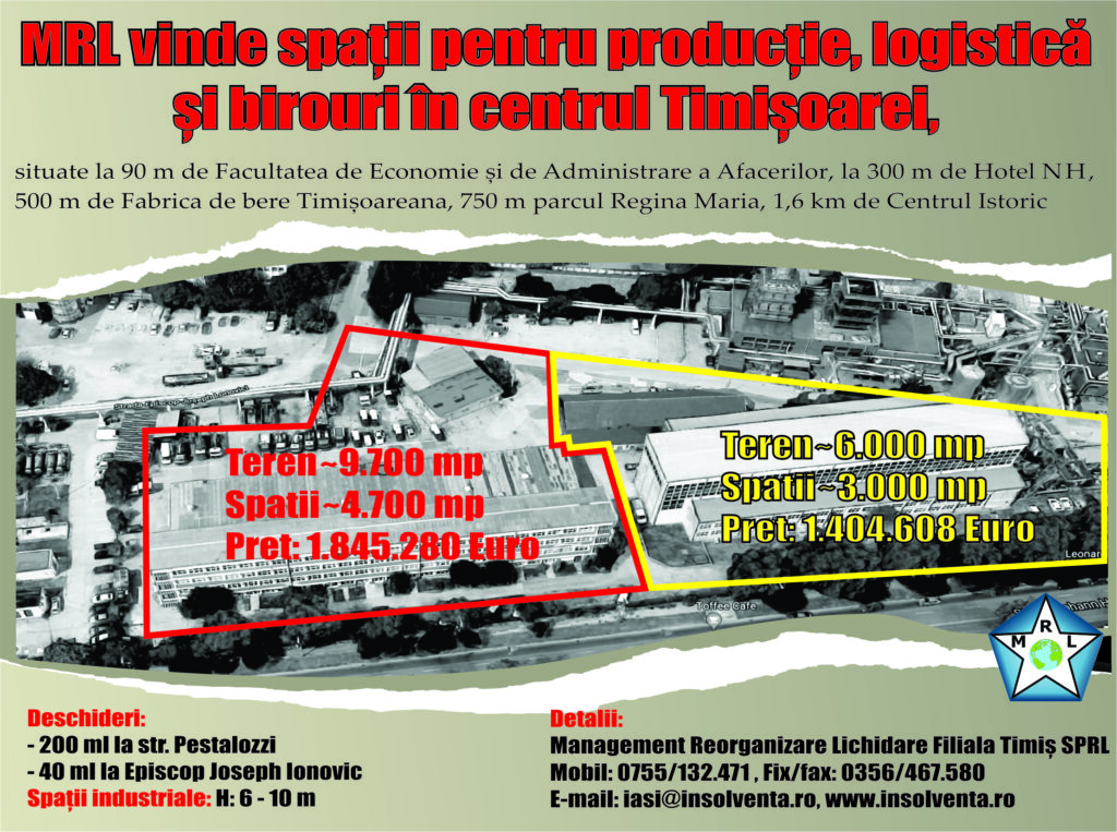 Se vand in centrul Timisoarei spatii pentru productie, birouri si logistica prin MRL (P)