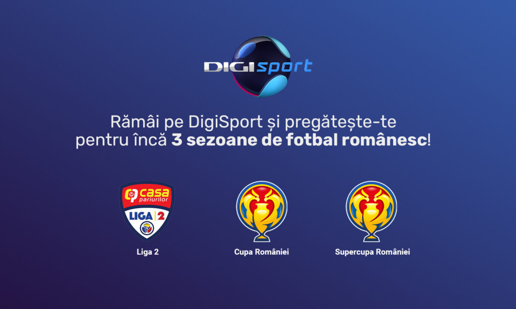 Vești bune pentru abonații Digi. Liga 2, Cupa României și Super Cupa României vor putea fi urmărite în continuare