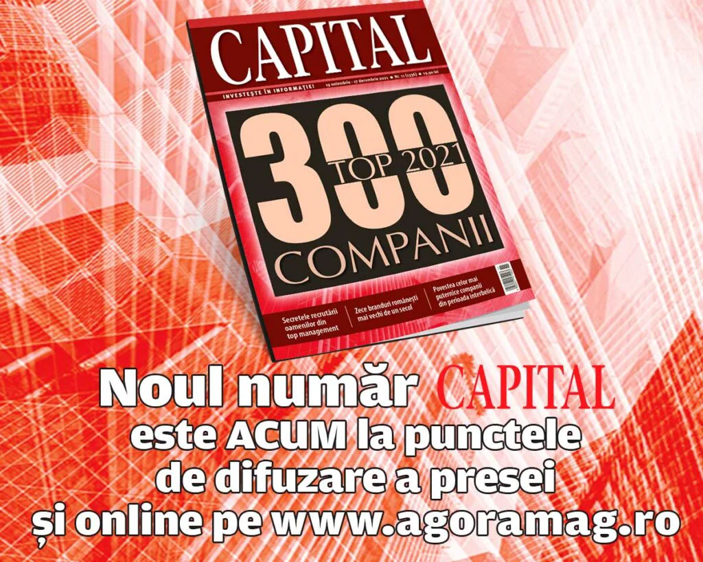 Revista Capital prezintă Top 300 Companii, ediția 2021! Descoperă poveștile celor 300 de companii de succes din România