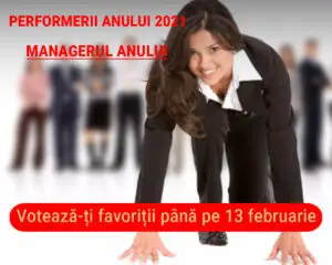Performerii anului 2021: Votează-ți favoritul la categoria ”Managerul Anului”