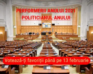 Performerii anului 2021: Votează-ți favoritul la categoria ”Politicianul Anului”