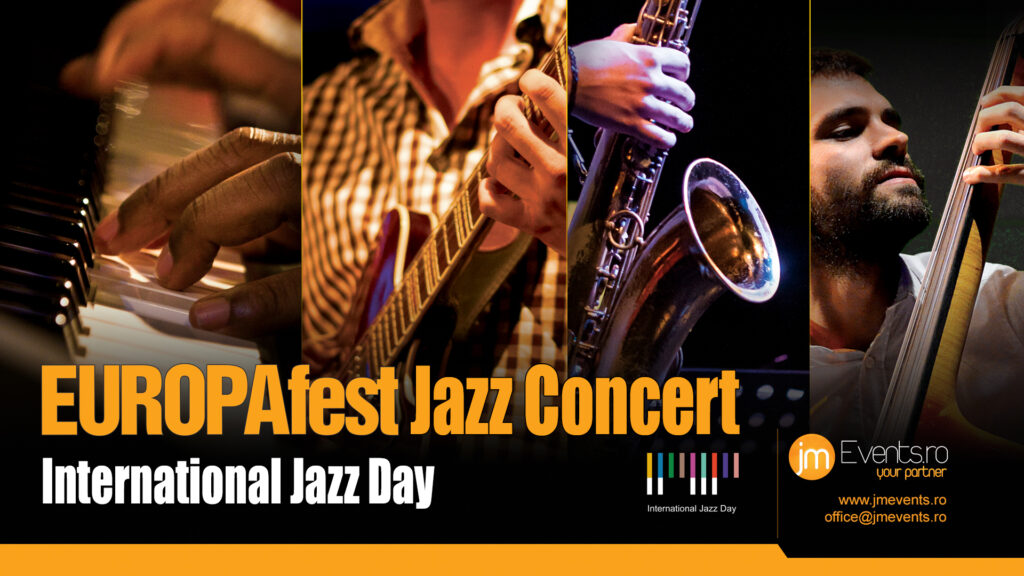 EUROPAfest celebreaza International Jazz Day 