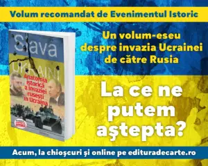 A apărut cartea “Slava Ukraini! Anatomia istorică a invaziei reusești în Ucraina”