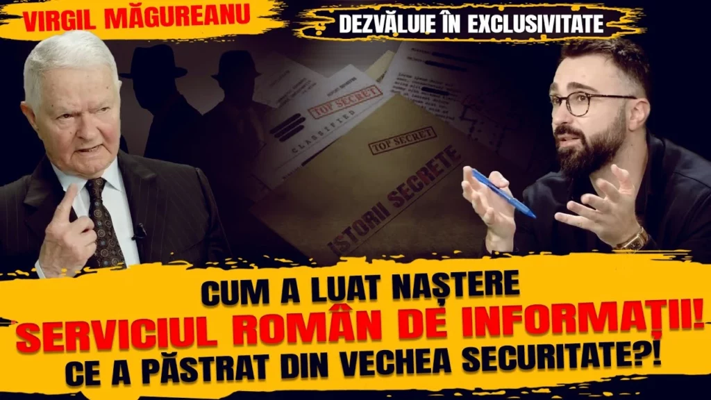 EXCLUSIV: Cum a fost înființat Serviciului Român de Informații? Virgil Măgureanu: De la asta s-a pornit. A durat cam două luni