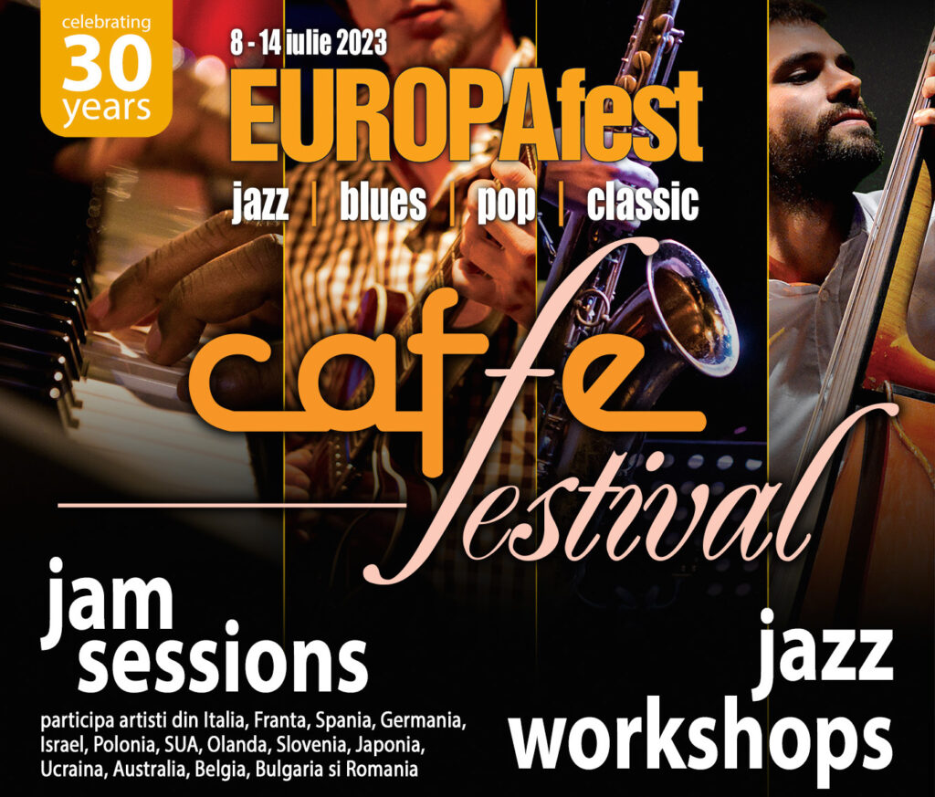 Caffe Festival EUROPAfest. Concerte de jazz after-hours, 8 – 14 iulie