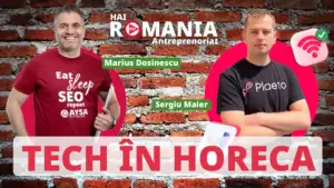 Reinventarea Horeca prin Ochii Inovației – Primul episod din Seria Hai Romania – Antreprenoriat