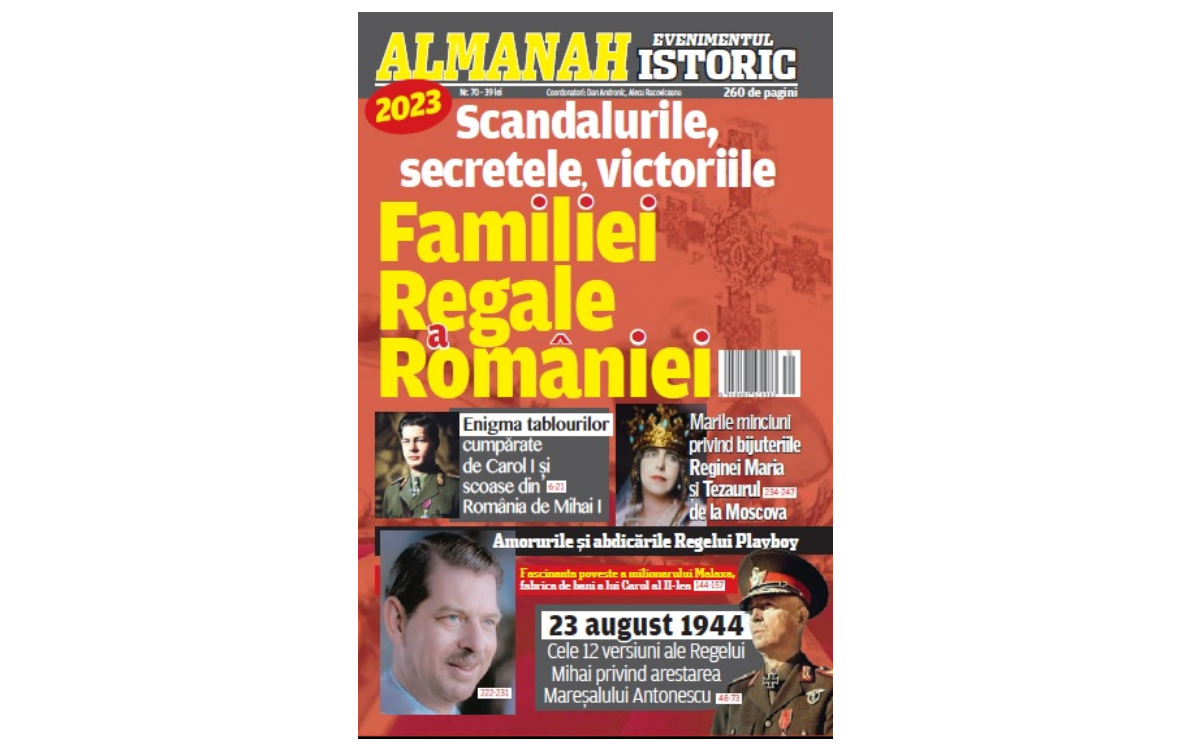 Descoperă scandalurile, secretele și victoriile Familiei Regale a României în ediția specială Almanah Evenimentul Istoric 2023!