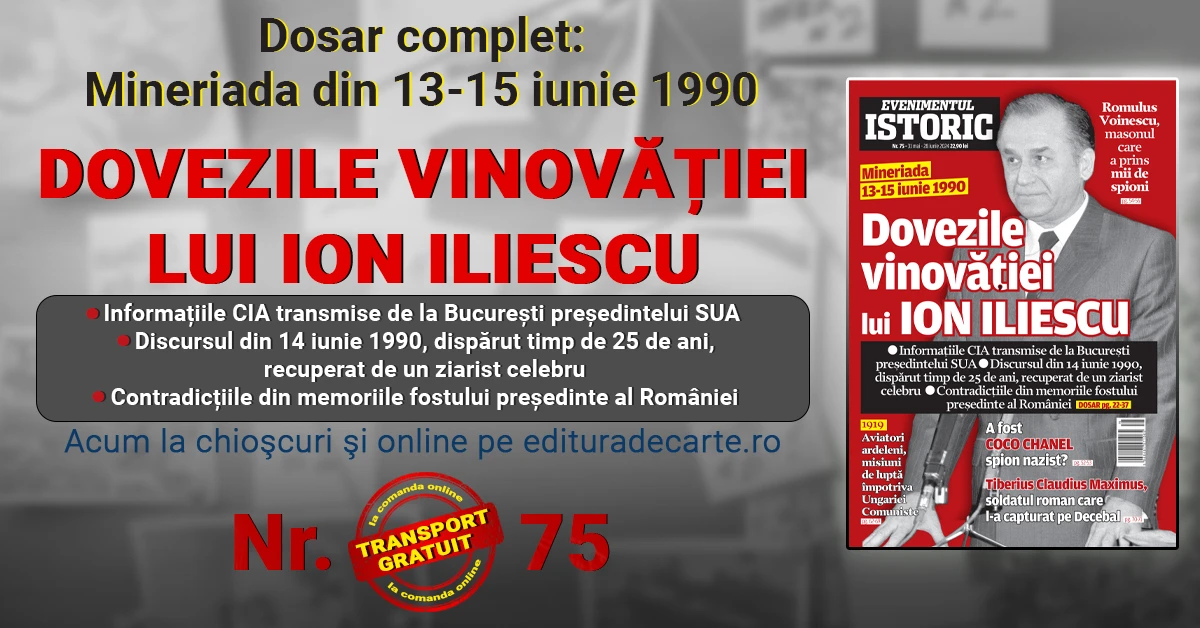 Dovezile vinovăției lui Ion Iliescu. Dosar complet despre Mineriada din 13 – 15 iunie 1990 în noul număr „Evenimentul Istoric”