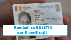 Românii cu BULETIN vor fi verificați