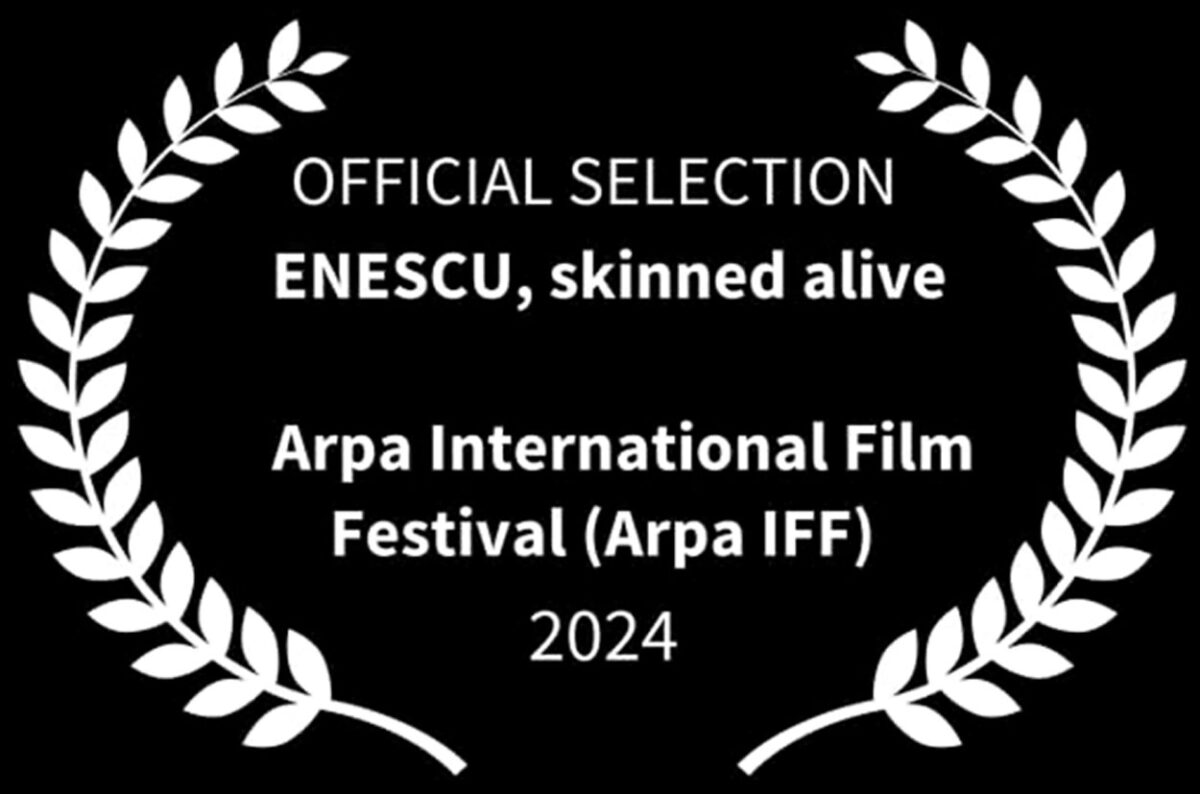 Filmul „Enescu, jupuit de viu”, selectat la Festivalul Internațional de Film Arpa