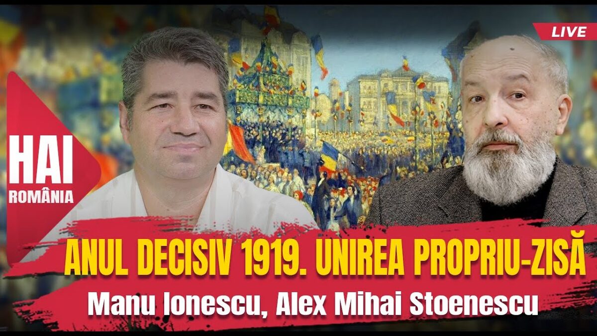 EXCLUSIV Declararea României Mari ca stat suveran. Mihai Stoenescu: România doar primise niște provincii