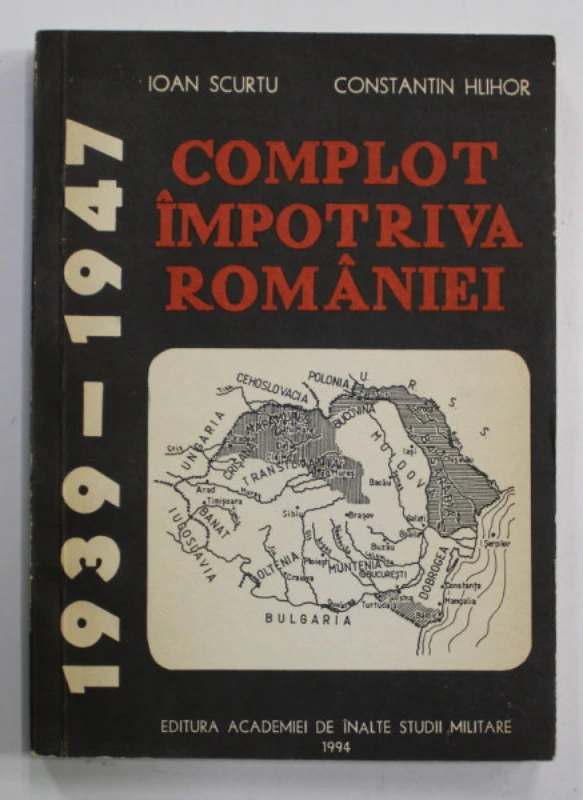 Complot împotriva României 1939-1947, Ioan Scurtu și Constantin Hlihor