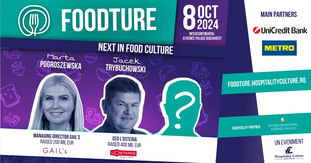 Conferința Foodture – Next in food culture. Liderii unora dintre cele mai mari lanțuri din foodservice-ul european ajung în premieră la București