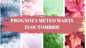 prognoza meteo marti, 15 octombrie