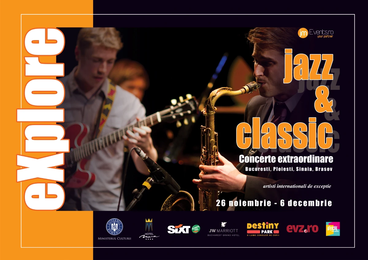 eXplore Jazz & Classic 26.11 – 06.12.2024 București, Sinaia, Ploiești, Brașov