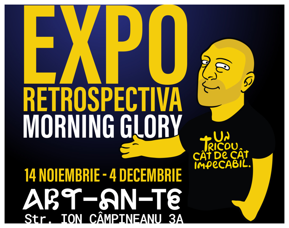 EXPO Retrospectiva Morning Glory – Rime, tricouri și implicare socială la ART-AN-TE