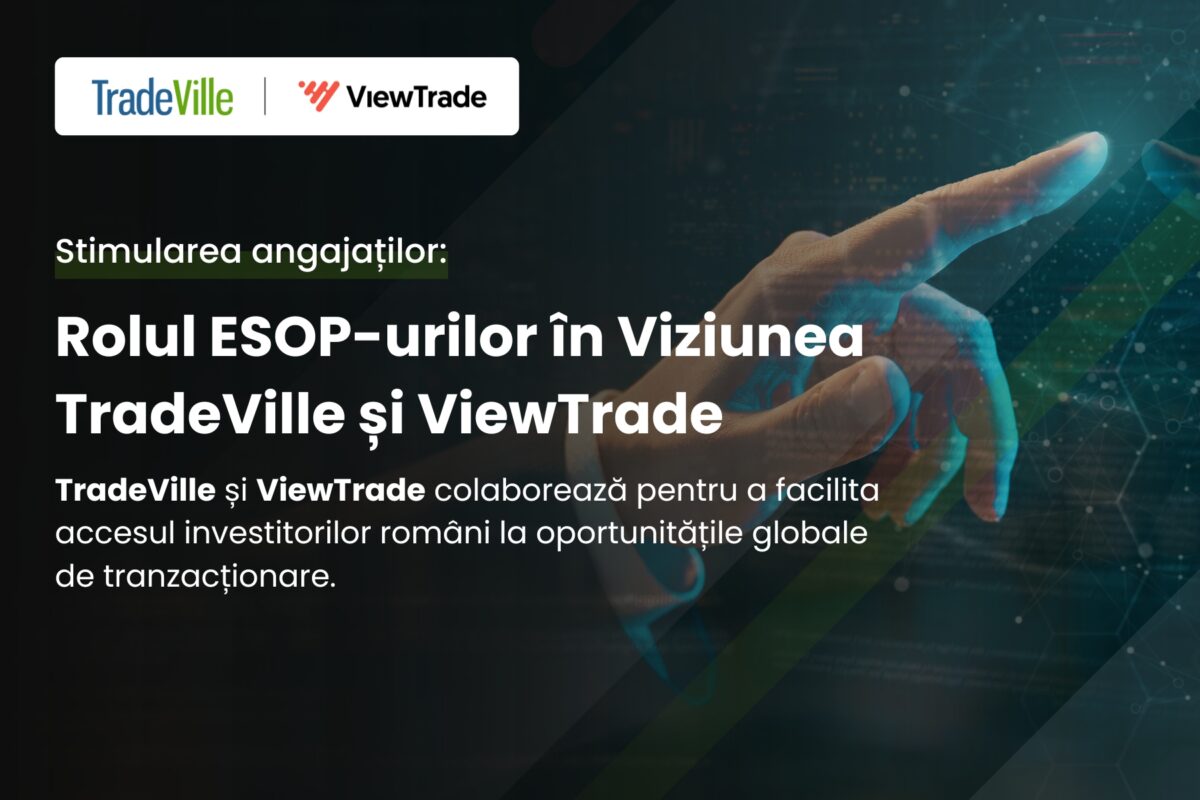 Stimularea angajaților: Rolul ESOP-urilor în Viziunea TradeVille și ViewTrade (P)