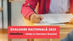 Evaluarea Națională 2025 - simulare - Limba și Literatura Română