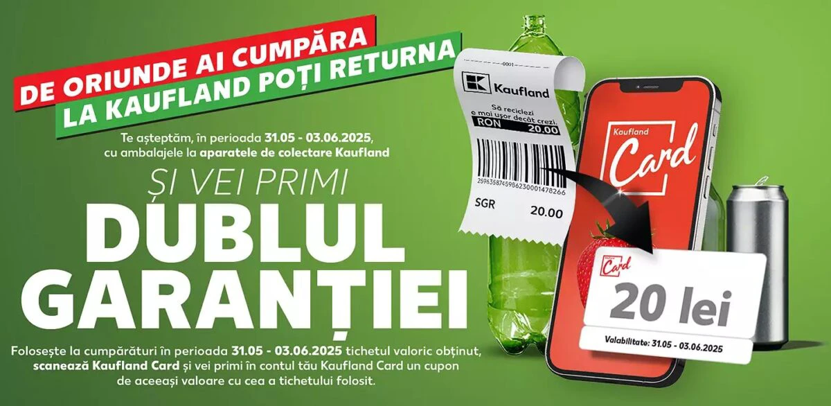 Kaufland_dublul garanției_31 mai-03 iunie