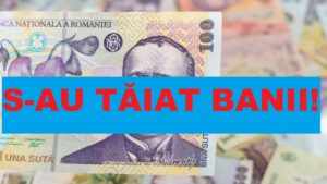 s-au taiat banii