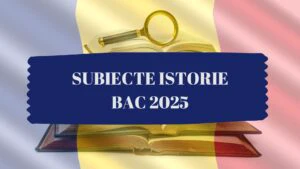 subiecte istorie bac 2025