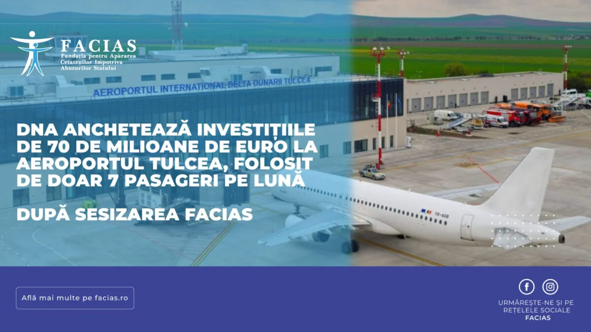 DNA investighează investiții de 70 de milioane de euro la Aeroportul Tulcea, utilizat lunar de doar 7 pasageri, după sesizarea FACIAS