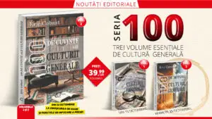 Seria 100, vol. II – 100 de cuvinte ale culturii generale