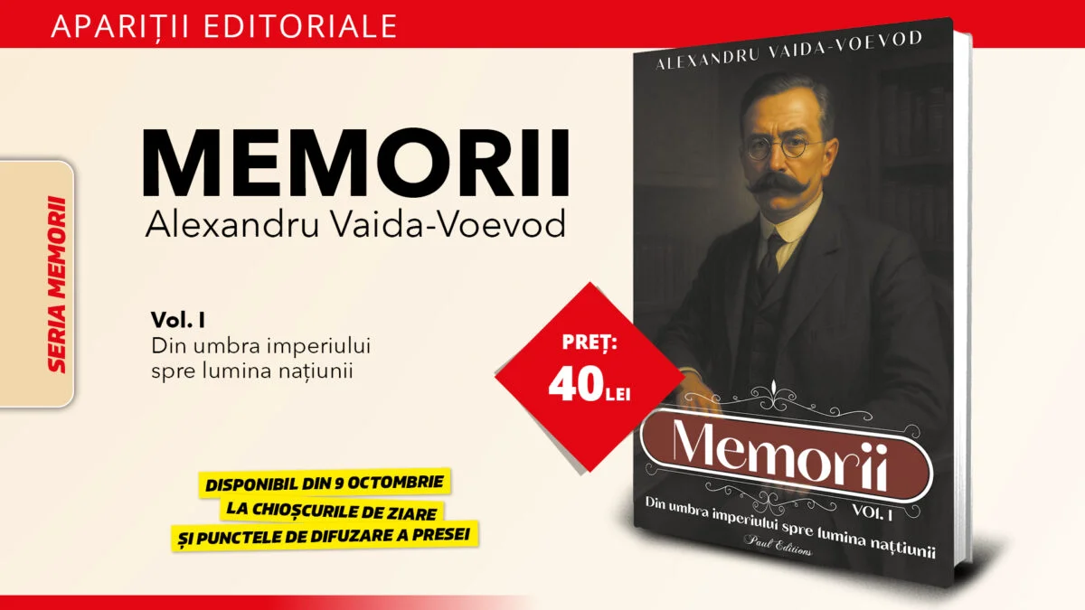 Memoriile lui Alexandru Vaida-Voevod – o călătorie în culisele României Mari