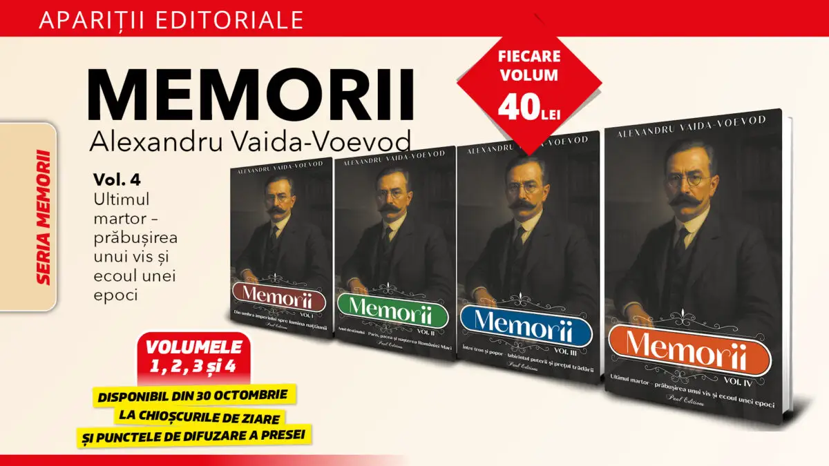 Memoriile lui Alexandru Vaida-Voevod – Volumul 4: „Ultimul martor – prăbușirea unui vis și ecoul unei epoci”
