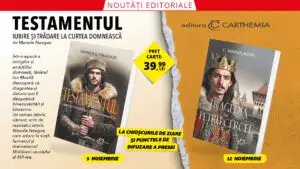 Testamentul. Iubire și trădare la curtea domnească, de Manole Neagoe