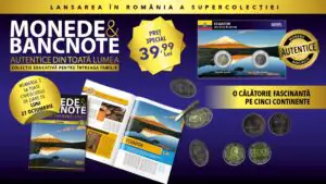 Colecția „Monede și bancnote autentice din toată lumea” continuă călătoria sa fascinantă
