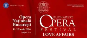 LOVE AFFAIRS pe scena Bucharest Opera Festival 2026. 5 invitați internaționali și 7 companii din România, în 12 seri de pasiune pe scena Operei Naționale din București
