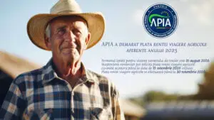 APIA a demarat plata rentei viagere agricole aferente anului 2025. Important pentru moștenitori: care e ultima zi pentru cereri