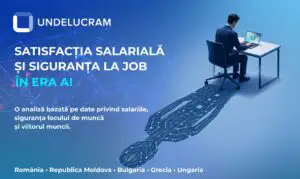 Peste jumătate dintre angajații români sunt nemulțumiți de salariu: 57% sunt deschiși să își schimbe locul de muncă