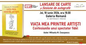 Lansare de carte la Galeria Romană: „Viața mea printre artiști. Confesiunile unui spectator fidel”, de Mihaela M. Ceaușescu