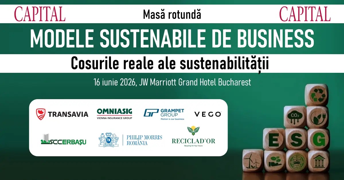 Eveniment Capital. „Modele sustenabile de business. Costurile reale ale sustenabilității”, 16 iunie 2026