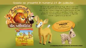Gazela este protagonista numărului 23 al Colecției „Animale din sălbăticie”. La chioșcuri, din 18 august!