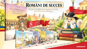 ROMÂNI DE SUCCES: O serie de cărți care reconstituie, pe înțelesul copiilor, portretele unora dintre cei mai valoroși români. De marți, la chioșcurile de ziare!