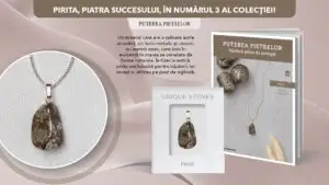 Numărul 3 al Colecției „Puterea Pietrelor” prezintă pirita. La chioșcuri, din 28 octombrie!