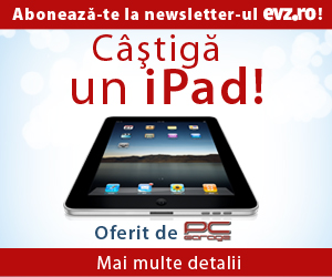 Câștigă un iPad cu newsletter-ul evz.ro!
